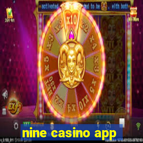 nine casino app